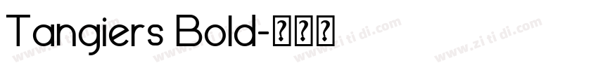 Tangiers Bold字体转换